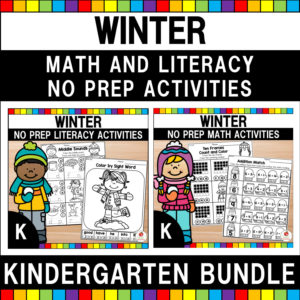 Winter No Prep and Literacy Activities for Kindergarten Bundle
