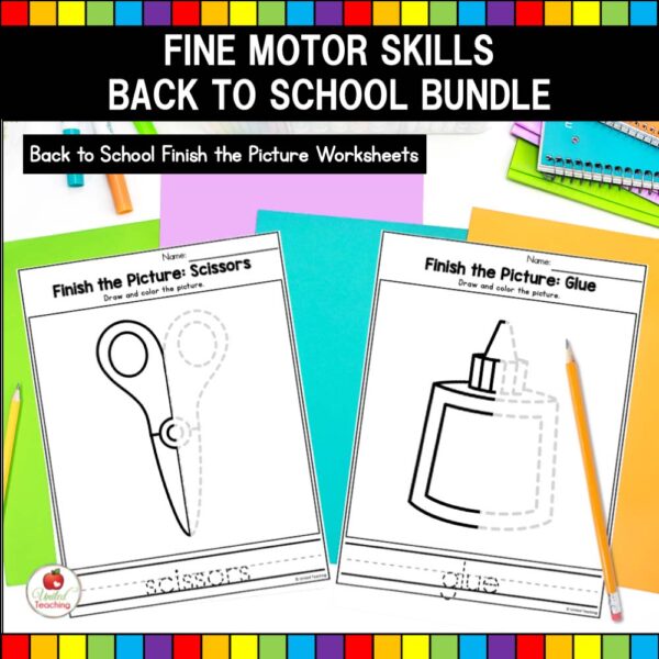 Back to School Fine Motor Skills Finish the Picture Worksheets