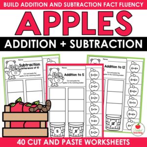 Apples Addition and Subtraction cut and paste worksheets cover with 40 fact fluency sorting pages